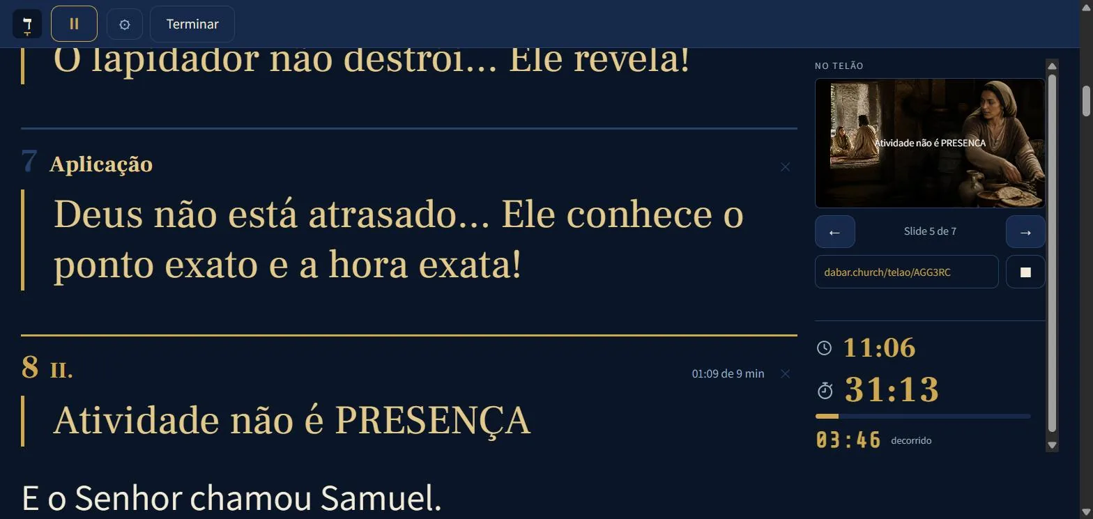 O Modo Púlpito, com os relógios e o esboço em letra grande
